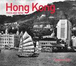 Hong Kong Then and Now (R)