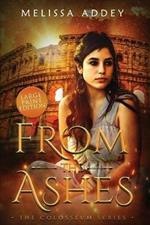 From the Ashes: Large Print Edition
