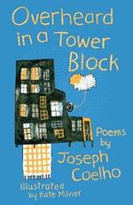 Overheard in a Tower Block: Poems