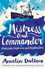 Mistress and Commander: High jinks, high seas and Highlanders