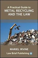 A Practical Guide to the Scrap Metal Dealers Act 2013