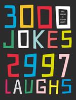 3000 Jokes, 2997 Laughs