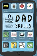 101 Amazing Dad Skills