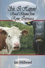 Ssh..It Happens! Rural Rhymes from Ryme Intrinseca