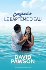 Comprendre LE BAPTEME D'EAU