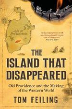 The Island that Disappeared: Old Providence and the Making of the Western World