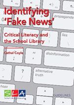 Identifying Fake News: Critical Literacy and the School Library