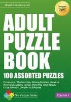 Adult Puzzle Book: 100 Assorted Puzzles