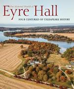 The Material World of Eyre Hall: Revealing Four Centuries of Chesapeake History
