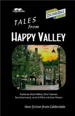 Tales from Happy Valley: New fiction from Calderdale