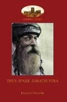 Thus Spake Zarathustra: A Book for All and None