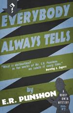 Everybody Always Tells: A Bobby Owen Mystery