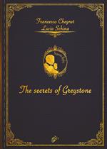 THE SECRETS OF GREYSTONE