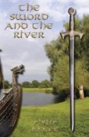 The Sword and the River: (Dyslexia-Smart)