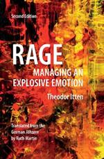 Rage: Managing an Explosive Emotion