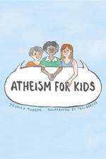 Atheism For Kids