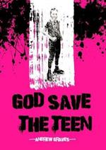 God Save the Teen