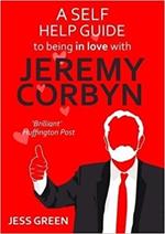 A Self Help Guide to Being In Love with Jeremy Corbyn