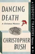 Dancing Death: A Ludovic Travers Mystery