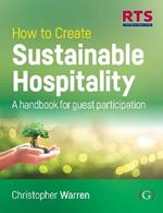 How to Create Sustainable Hospitality: A handbook for guest participation