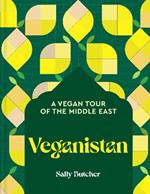 Veganistan: A Vegan Tour of the Middle East