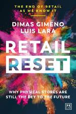 Retail Reset: Why physical stores are still the key to the future