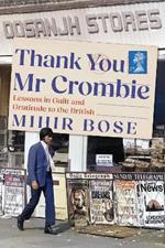 Thank You Mr Crombie: Lessons in Guilt and Gratitude to the British