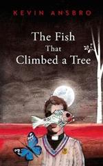 The Fish that Climbed a Tree