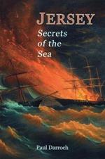 JERSEY: SECRETS OF THE SEA