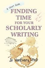 Finding Time for your Scholarly Writing