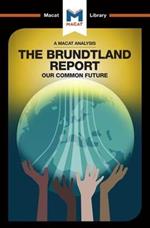 An Analysis of The Brundtland Commission's Our Common Future: Our Common Future