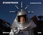Shimon Attie - Starstruck: An American Tale