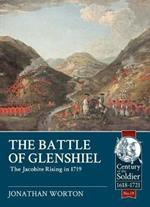 The Battle of Glenshiel: The Jacobite Rising in 1719