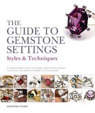 The Guide to Gemstone Settings: Styles and Techniques