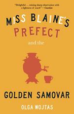 Miss Blaine's Prefect & Golden Samovar