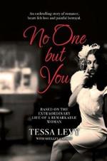 No One But You: Based on the extraordinary life of a remarkable woman