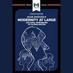 The Macat Analysis of Arjun Appadurai's Modernity at Large