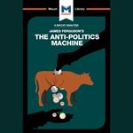 The Macat Analysis of James Ferguson's The Anti-Politics Machine