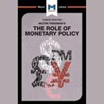 The Macat Analysis of Milton Friedman's The Role of Monetary Policy