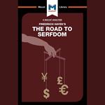 The Macat Analysis of Friedrich Hayek's The Road to Serfdom