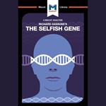 The Macat Analysis of Richard Dawkins's The Selfish Gene