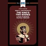 The Macat Analysis of Ernst Kantorowicz's The King's Two Bodies