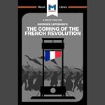 The Macat Analysis of Henri Lefebvre's The Coming of the French Revolution