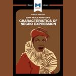 The Macat Analysis of Zora Neale Hurston's Characteristics of Negro Expression