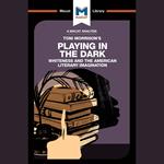 The Macat Analysis of Toni Morrison's Playing in the Dark: