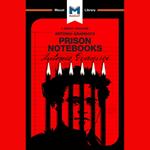 The Macat Analysis of Antonio Gramsci's The Prison Notebooks