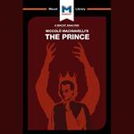 The Macat Analysis of Machiavelli's The Prince