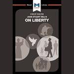 The Macat Analysis of J.S. Mill's On Liberty