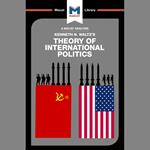 The Macat Analysis of Kenneth Waltz's Theory of International Political