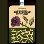 The Macat Analysis of Betty Friedan's The Feminine Mystique